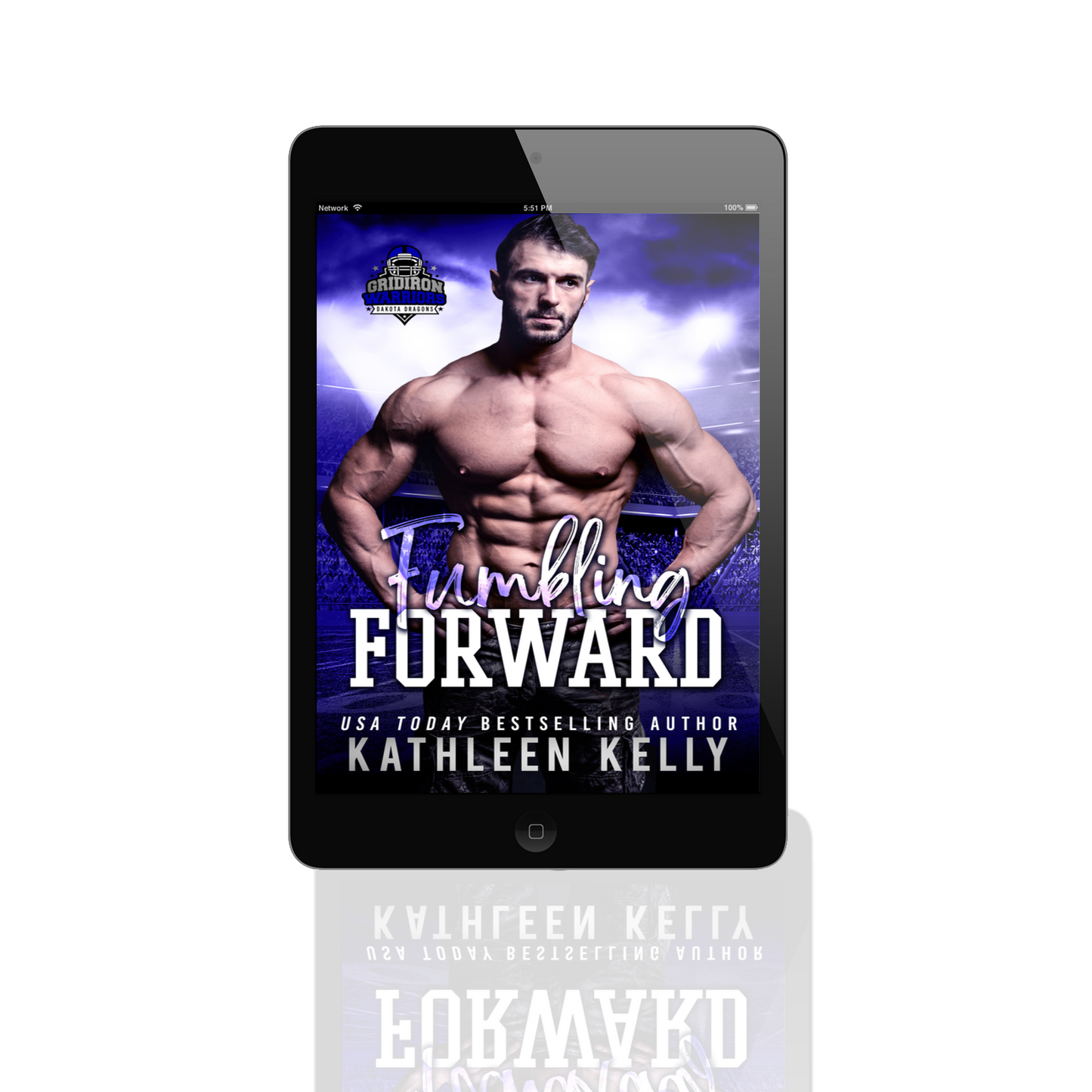 Pre-order: Fumbling Forward: North Dakota, Dakota Dragons (Gridiron Warriors) (Ebook)