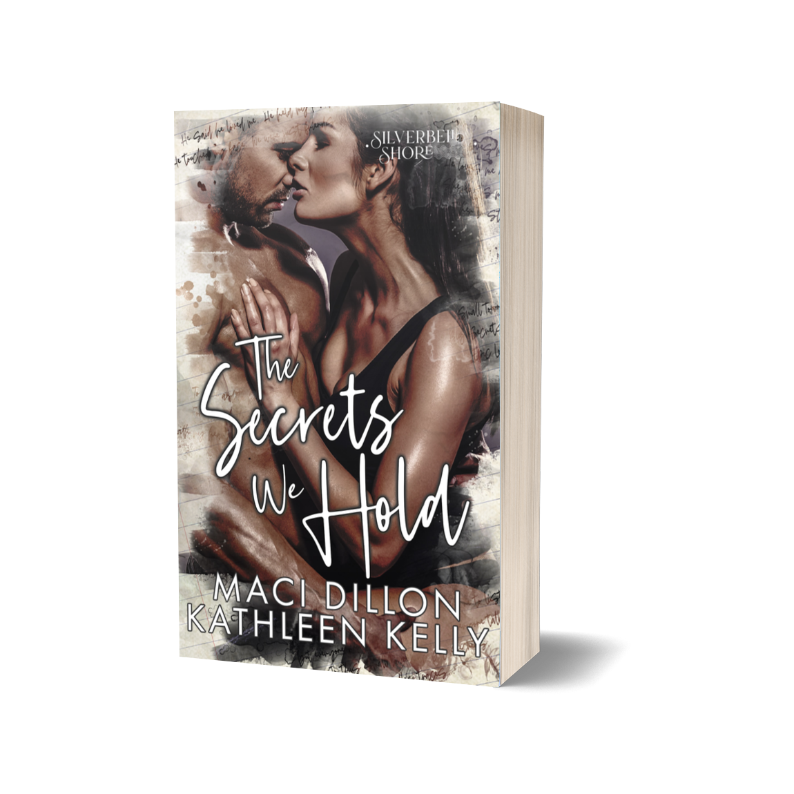 The Secrets we Hold by Maci Dillon and Kathleen Kelly paperback