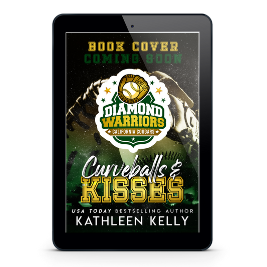 Curveballs and Kisses by Kathleen Kelly